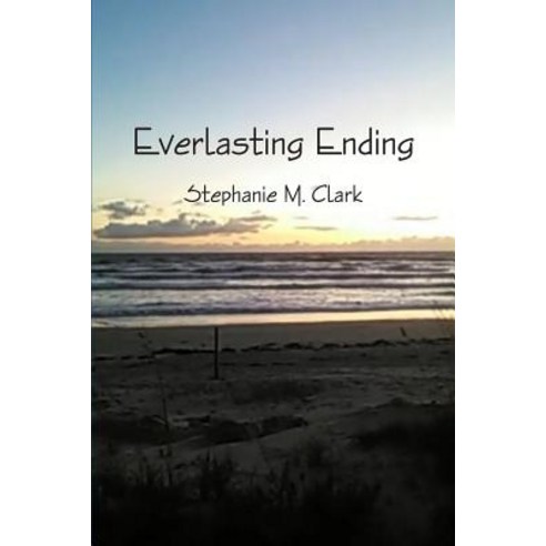Everlasting Ending Paperback, Lulu.com