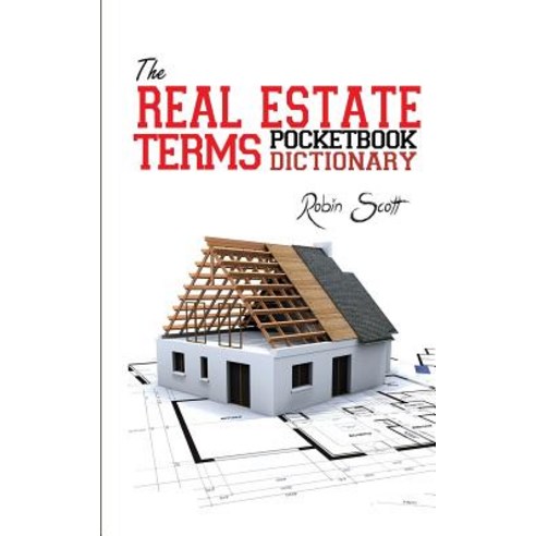The Real Estate Terms Pocketbook Dictionary Paperback, Library Tales Publishing