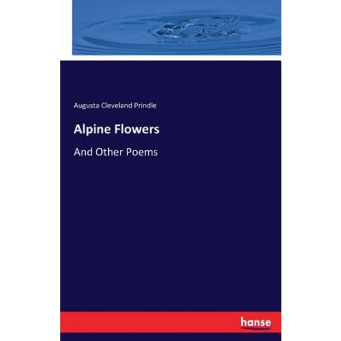 Alpine Flowers Paperback, Hansebooks