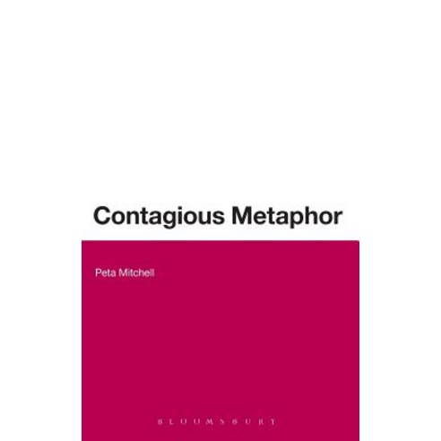 Contagious Metaphor Hardcover, Bloomsbury Publishing PLC