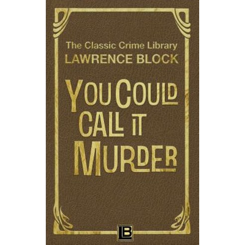You Could Call It Murder Paperback, Createspace Independent Publishing Platform