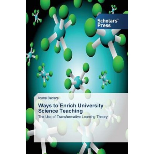 Ways to Enrich University Science Teaching Paperback, Scholars'' Press