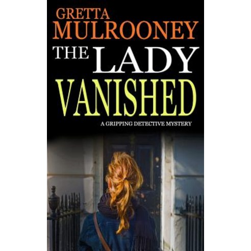 The Lady Vanished a Gripping Detective Mystery Paperback, Joffe Books