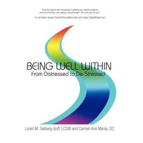 Being Well Within: From Distressed to de-Stressed Hardcover, Balboa Press