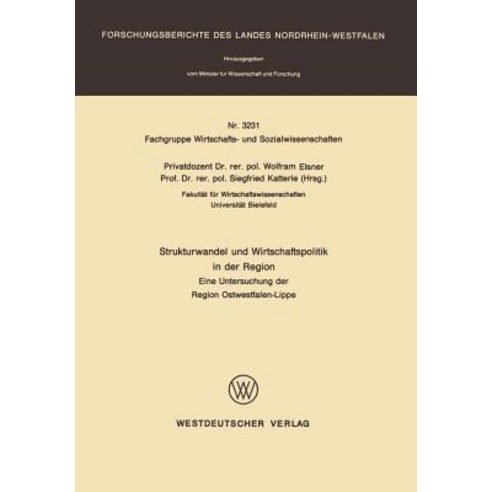Strukturwandel Und Wirtschaftspolitik in Der Region: Eine Untersuchung Der Region Ostwestfalen-Lippe Paperback, Vs Verlag Fur Sozialwissenschaften