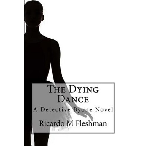 The Dying Dance Paperback, Createspace