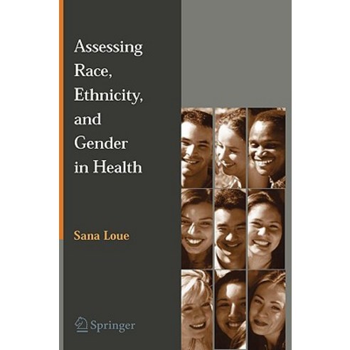 Assessing Race Ethnicity and Gender in Health Hardcover, Springer