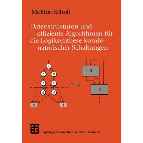 Datenstrukturen Und Effiziente Algorithmen Fur Die Logiksynthese Kombinatorischer Schaltungen Paperback, Vieweg+teubner Verlag