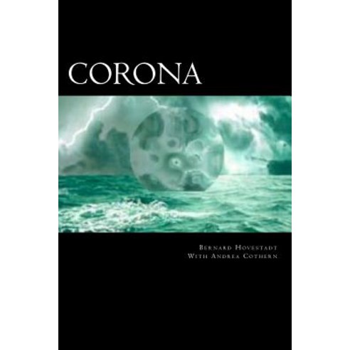 Corona: Masters of Our Lives or Servants to Fate? Paperback, Createspace