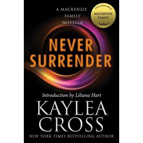 Never Surrender: A MacKenzie Family Novella Paperback, Evil Eye Concepts, Incorporated