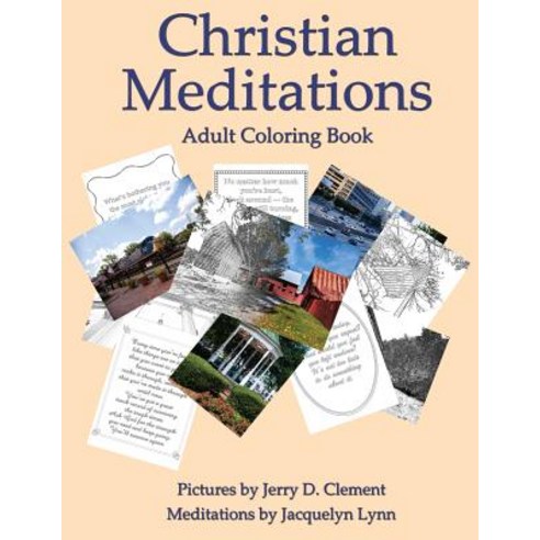 Christian Meditations: Adult Coloring Book Paperback, Create! Teach! Inspire!