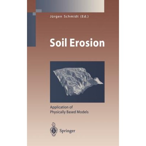 Soil Erosion: Application of Physically Based Models Hardcover, Springer