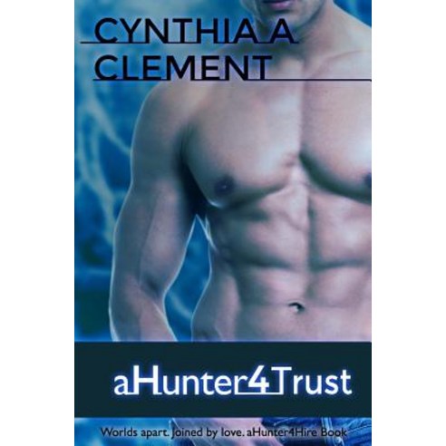 Ahunter4trust Paperback, Cynthia Clement