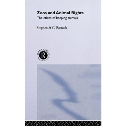 Zoos and Animal Rights Hardcover, Taylor and Francis