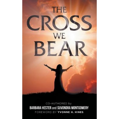 The Cross We Bear Paperback, PearlStone Publishing