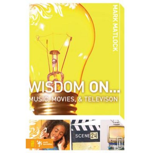 Wisdom on ... Music Movies and Television Paperback, Zondervan/Youth Specialties
