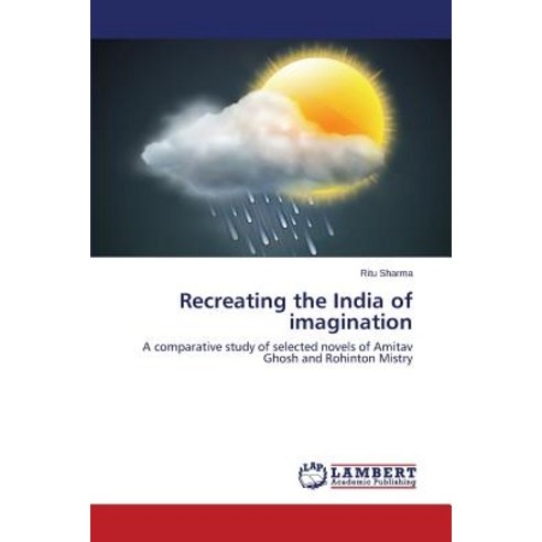 Recreating the India of Imagination Paperback, LAP Lambert Academic Publishing