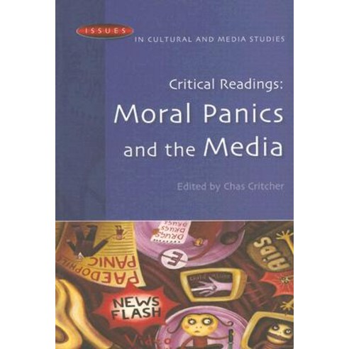 Critical Readings: Moral Panics and the Media Paperback, Open University Press
