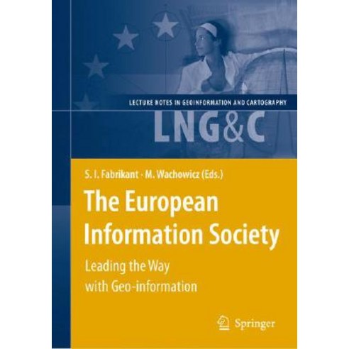 The European Information Society: Leading the Way with Geo-Information Hardcover, Springer