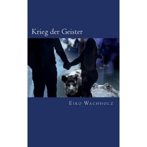 Krieg Der Geister: Die Abenteuer Des Bruno Bruno Paperback, Createspace Independent Publishing Platform
