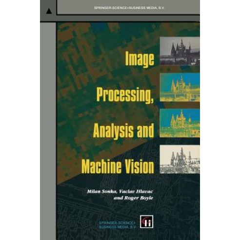 Image Processing Analysis and Machine Vision Paperback, Springer