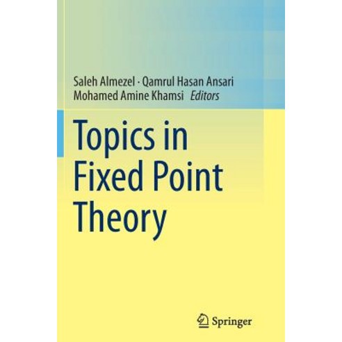 Topics in Fixed Point Theory Paperback, Springer
