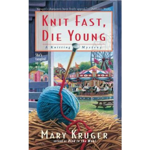 Knit Fast Die Young: A Knitting Mystery Paperback, Gallery Books