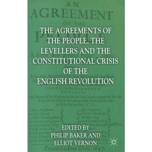The Agreements of the People the Levellers and the Constitutional Crisis of the English Revolution Hardcover, Palgrave MacMillan
