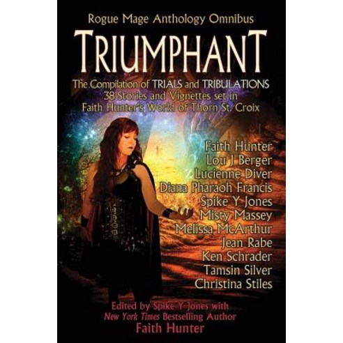 Triumphant: Rogue Mage Anthology Omnibus Paperback, Lore Seekers Press