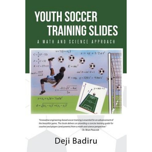 Youth Soccer Training Slides: A Math and Science Approach Paperback, iUniverse