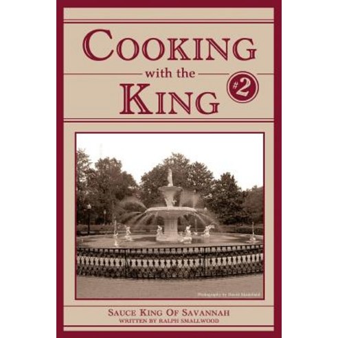Cooking with the King #2 Paperback, Createspace Independent Publishing Platform