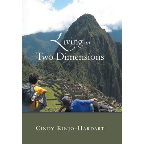 Living in Two Dimensions Hardcover, Trafford Publishing