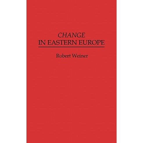 Change in Eastern Europe Hardcover, Praeger