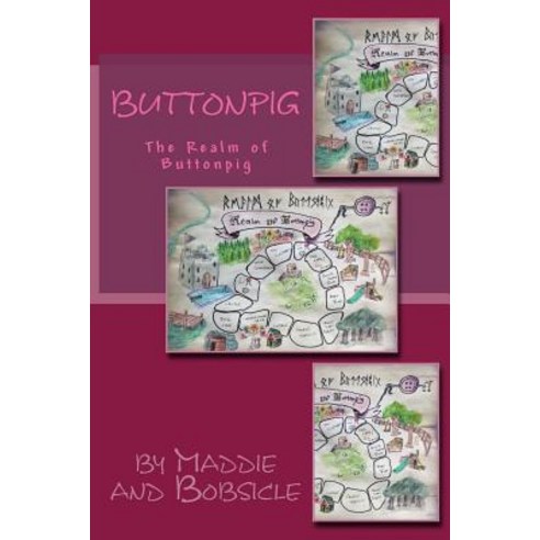 Buttonpig: The Realm of Buttonpig Paperback, Createspace Independent Publishing Platform