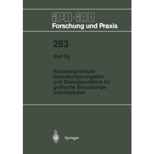 Rechnergestutzte Gestaltungsvorgaben Und Dialogbausteine Fur Grafische Benutzungsschnittstellen Paperback, Springer