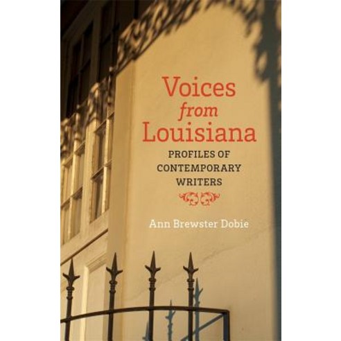 Voices from Louisiana: Profiles of Contemporary Writers Paperback, Louisiana State University Press