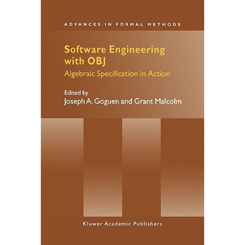 Software Engineering with Obj: Algebraic Specification in Action Paperback, Springer