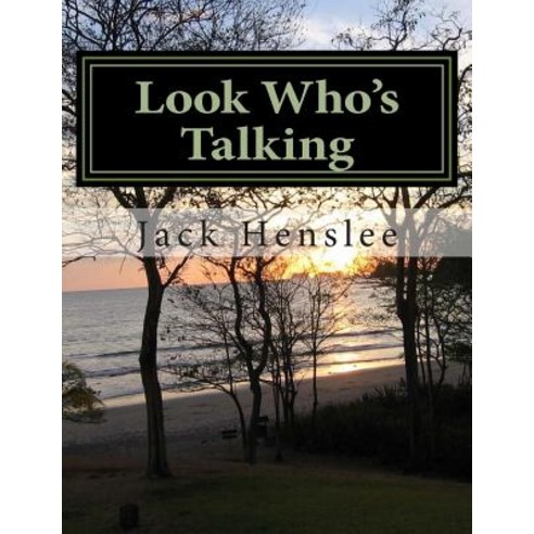 Look Who''s Talking: A Guide to Esophageal Speech Paperback, Createspace