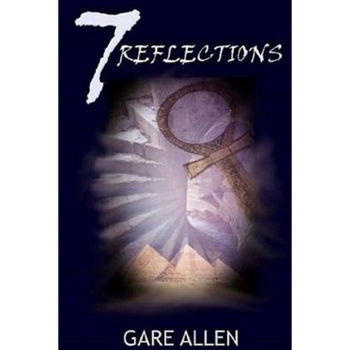 7 Reflections Paperback, Createspace Independent Publishing Platform
