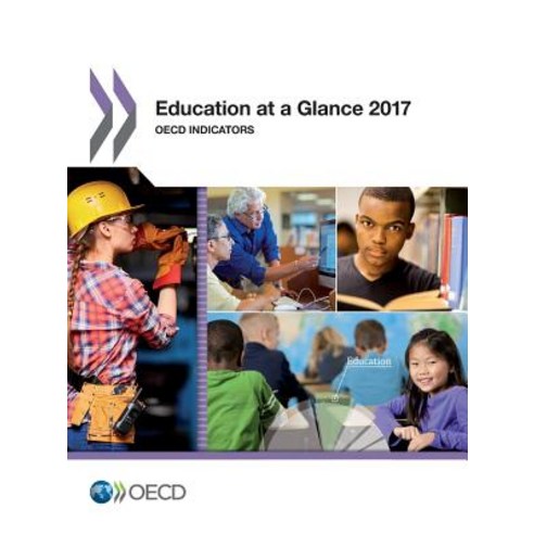 Education at a Glance 2017: OECD Indicators Paperback, Organization for Economic Co-Operation & Deve