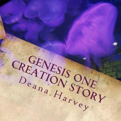 Genesis One Creation Story: The Illustrated Story of Creation Paperback, Createspace Independent Publishing Platform