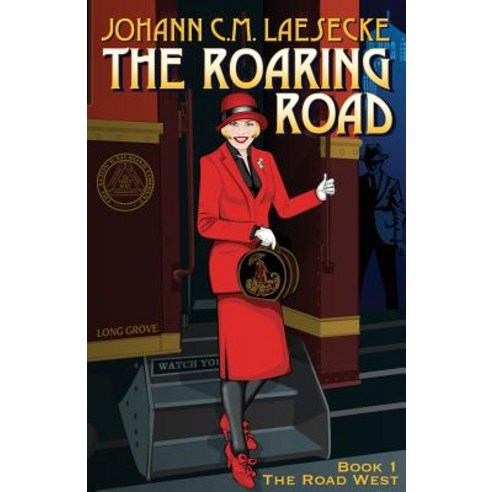 The Roaring Road: Book 1 the Road West Paperback, Road Trip Dog Publishing