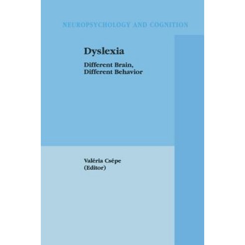 Dyslexia: Different Brain Different Behavior Paperback, Springer