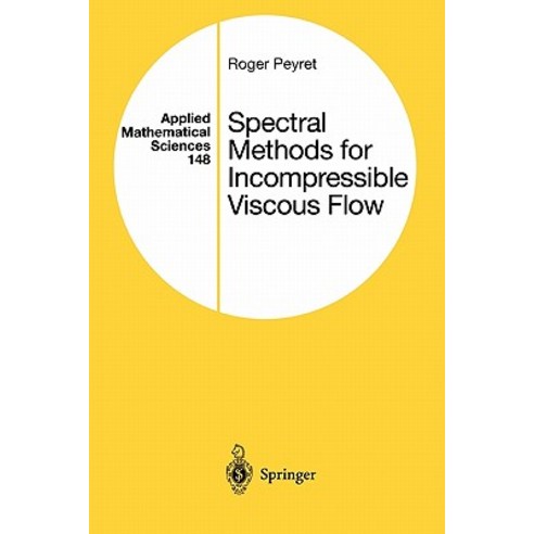 Spectral Methods for Incompressible Viscous Flow Paperback, Springer ...