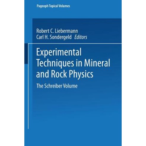Experimental Techniques in Mineral and Rock Physics: The Schreiber Volume Paperback, Birkhauser