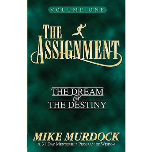 The Assignment Vol. 1: The Dream & the Destiny Paperback, Wisdom International