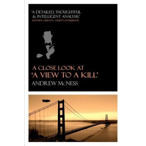 A Close Look at ''a View to a Kill'' Paperback, Createspace Independent Publishing Platform