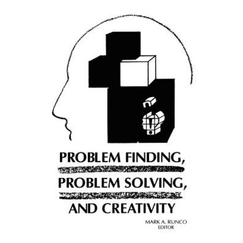 Problem Finding Problem Solving and Creativity Paperback, Ablex Publishing Corporation