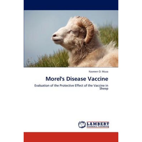 Morel''s Disease Vaccine Paperback, LAP Lambert Academic Publishing