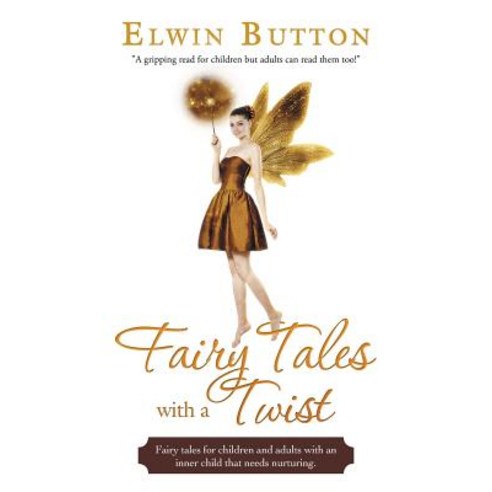 Fairy Tales with a Twist Paperback, Balboa Press